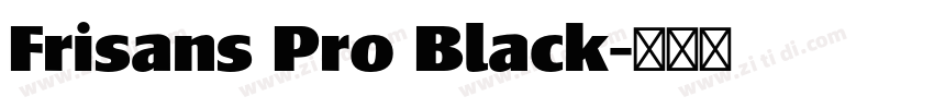 Frisans Pro Black字体转换